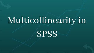 Multicollinearity in SPSS [upl. by Azial]