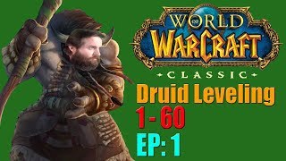 Lets Play Classic World of Warcraft  Druid Leveling 1 to 60  EP 1  Beginning the Journey [upl. by Alexei]