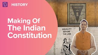 Making of the Indian Constitution  Class 8  History  Learn With BYJUS [upl. by Arimaj33]