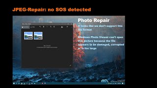 JPEG Repair no SOS detected SOS is the start of scan marker FF DA [upl. by Krasnoff]