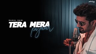 Tera Mera Pyar  Rahul Jain  Unplugged Cover  Kumar Sanu  Valentine’s Day Special [upl. by Yurik]