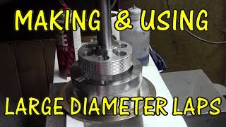 MAKING AND USING LARGE DIAMETER LAPS [upl. by Oremoh]