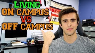 LIVING ON CAMPUS VS OFF CAMPUS in COLLEGE  PROS amp CONS [upl. by Yrruc]