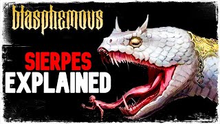 Blasphemous Lore SIERPES EXPLAINED [upl. by Gargan]