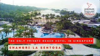 ShangriLa Sentosa full review room beach pool dine  The only beachfront hotel in Singapore [upl. by Lymn]