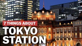 7 Things to know about Tokyo Station  japanguidecom [upl. by Neztnaj]