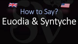 How to pronounce Euodia amp Syntyche CORRECTLY [upl. by Haelak]