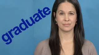 How to Pronounce GRADUATE  Word of the Week  American English [upl. by Ellenahc]