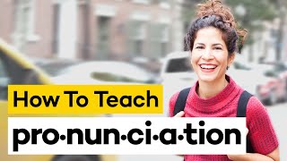 Teaching Pronunciation in 8 Steps [upl. by Sander638]