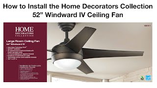 How to Install 52 in Windward IV Ceiling Fan [upl. by Hnoj693]