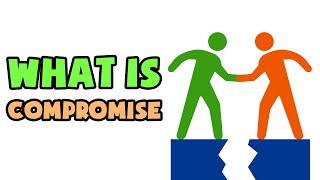 What is Compromise  Explained in 2 min [upl. by Smaj587]