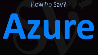 How to Pronounce Azure CORRECTLY [upl. by Jami]