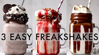 3 EASY FREAKSHAKES  milkshakes 3 ways [upl. by Adneram]