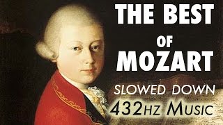 The Best Of Mozart  Slowed Down  432Hz  45 Hours [upl. by Arobed631]