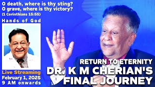 DR K M CHERIAN  Funeral Service  1st Feburary  2025 [upl. by Donielle251]