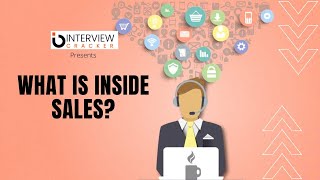 What Is Inside Sales   Job Description  Career Path  Indoor Sales  Interview Cracker [upl. by Eiramesor205]