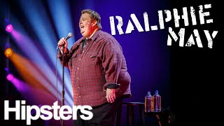 Ralphie May Wasnt A Fan Of Hipsters [upl. by D'Arcy455]