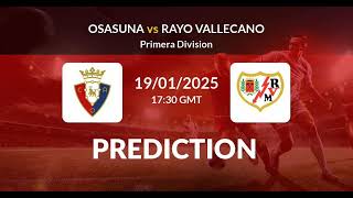 Osasuna VS Rayo Vallecano  Spain La Liga Match Prediction [upl. by Tallia]