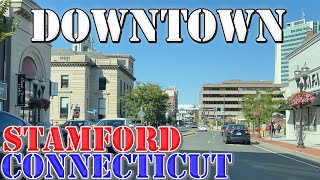 Stamford  Connecticut  4K Downtown Drive [upl. by Ainitsirhc]