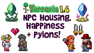 Terraria 14 Journeys End NPC Housing Happiness amp Pylons Guide [upl. by Yrennalf256]