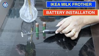 IKEA Milk Frother Battery Installation Procedure [upl. by Nitsrek]