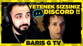 Barış G SANİYE quotYETENEK SIZSINIZ DISCORDquot VİDEOSUNU İZLİYOR [upl. by Ttirb]