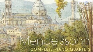 Mendelssohn Complete Piano Quartets [upl. by Felicio17]