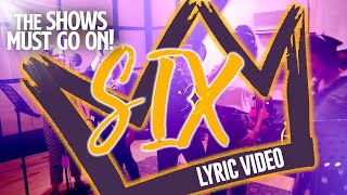 SIX SingAlong Lyric Video  SIX The Musical [upl. by Karine640]