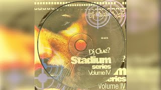 DJ Clue  Stadium series Volume IV Mixtape [upl. by Asyle]