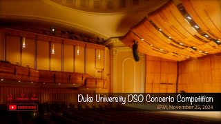 Duke University DSO Concerto Competition [upl. by Lucier]