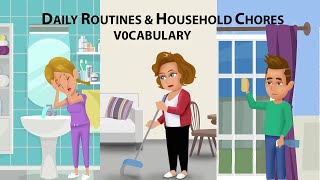 Daily Routines and Household Chores Vocabulary [upl. by Nosyerg876]