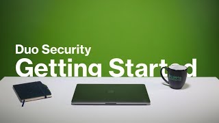 Getting Started with Duo Security [upl. by Bierman]