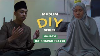 How to Pray Istikhara  How to Solat Hajat  Muslim DIY  Ep 2 [upl. by Asha]