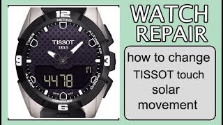 how to change TISSOT touch solar movement [upl. by Diandre]