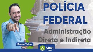 Direito Administrativo  Administração Direta e Indireta [upl. by Enneyehs]