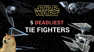 5 Deadliest Tie Fighter Variants  Star Wars Legends Ranked [upl. by Kcin]