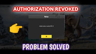 Authorization Revoked Problem  Easy Solution 💯  Pubg Mobile [upl. by Girhiny]