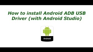 How to install Android ADB USB Driver  Windows with Android Studio [upl. by Einafpets]