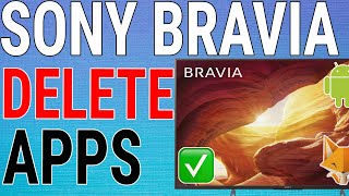 How To Uninstall Apps On Sony Bravia TV [upl. by Ennahtebazile933]