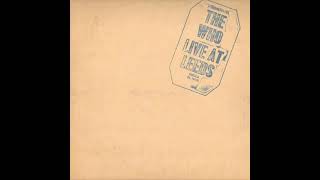 The Who  Live at Leeds  1970  Full album [upl. by Hseham]