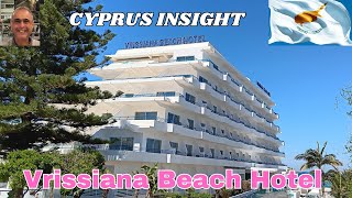 Vrissiana Beach Hotel Protaras Cyprus  A Tour Around [upl. by Alemrac]