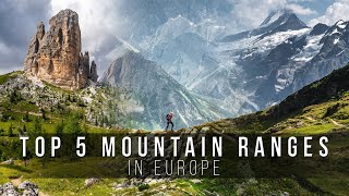 TOP 5 mountain ranges in Europe  cinematic video [upl. by Andris]