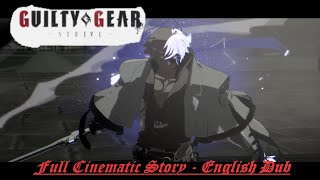 Guilty Gear Strive Full Story English Dub [upl. by Corsetti369]