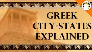 How Did Greek CityStates Work [upl. by Enomrej]