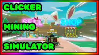 CLICKER MINING SIMULATOR BEGINNERS GUIDE [upl. by Ailices]