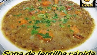 Sopa de lentilha rápida [upl. by Schmitz]