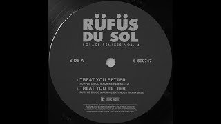 RÜFÜS DU SOL ●● Treat You Better Purple Disco Machine Remix Official Audio [upl. by Eentruoc]