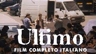 Ultimo  Film completo Italiano [upl. by Hakvir]