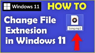 How to Change File Extension in Windows 11  Change File Type  Change File Extension Windows 11 [upl. by Akirej]