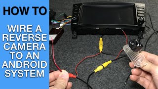 HOW TO  CORRECTLY WIRE A REVERSE CAMERA [upl. by Cottle]